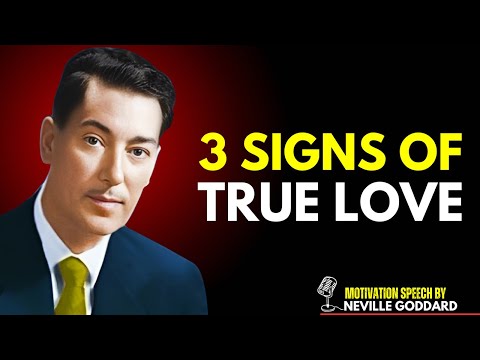 3 SIGNS OF TRUE LOVE | Neville Goddard’s Teachings on Love & Manifestation