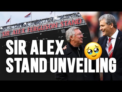 Sir Alex Ferguson Stand Unveiling 🥹🏟️