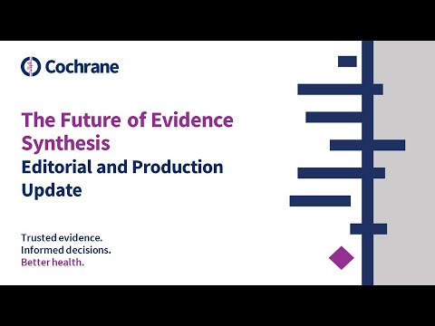 Future of Evidence Synthesis: Editorial and Production Update