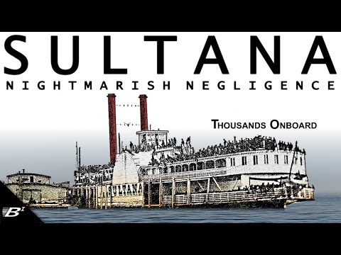 Nightmarish Negligence: The Tragedy of The Steamboat Sultana