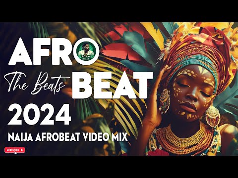 AFROBEAT AMAPIANO 💥 AFROBEAT DECEMBER MIX (24, 25) 💥 NAIJA AFROBEAT MIX - AYRA STARR, REMA, BURNA