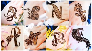 Beautiful Alphabet Mehndi Designs For Eid 2023!!! Unique Mehndi Designs!! Name mehndi designs!!!