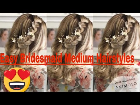 Easy Bridesmaid Hairstyles For Medium Hair | Wedding Hairstyles For Girls