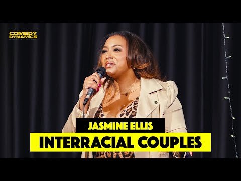 Interracial Couples - Jasmine Ellis - Stand-up Comedy