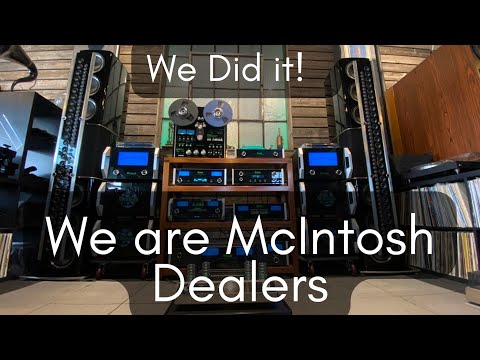 We Did it!  We are Finally a McIntosh Authorized Dealer