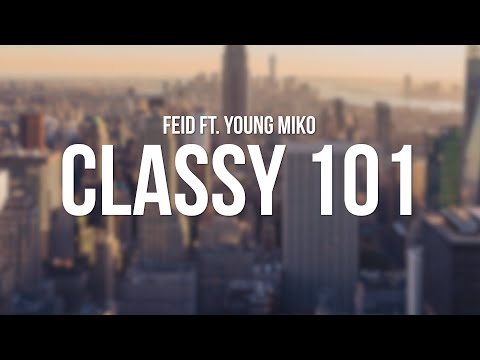 Feid, Young Miko - Classy 101 (Letra/Lyrics)