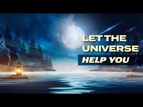 Just Relax… and Let The Universe Help You | 432 Hz (Subliminal)