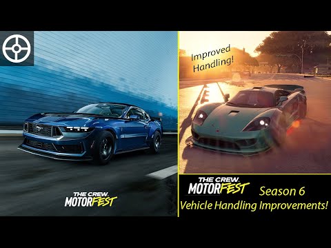 The Crew MotorFest : Season 6 Vehicle Handling Improvements! Car List of Improvements!