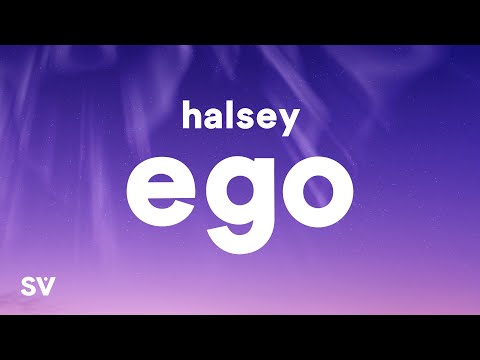 Halsey - Ego (Lyrics)