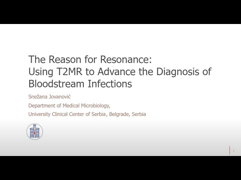 The Reason for Resonance: Using T2MR to Advance the Diagnosis of Bloodstream Infections