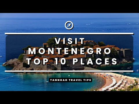 Visit Montenegro - Top 10 Locations