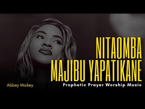 NITAOMBA | I WILL PRAY | Prophetic Worship | Prayer Intercession | Deep Worship moments