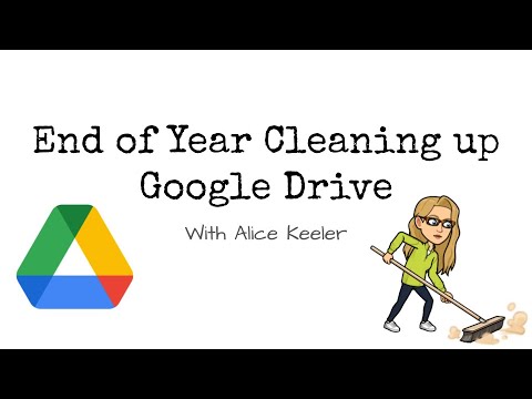 End of Year Cleaning up Google Drive