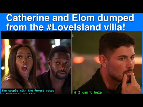 Catherine and Elom dumped from the #LoveIsland villa | Scott and Amber save | Love Island Review