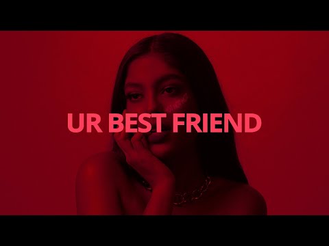 Kiana Ledé - Ur Best Friend (Lyrics) ft. Kehlani