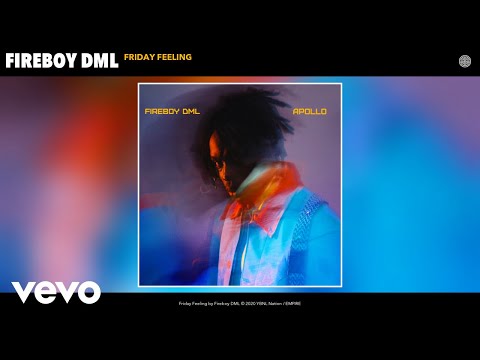 Fireboy DML - Friday Feeling (Audio)