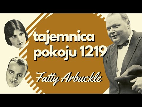 Roscoe "Fatty" Arbuckle i tajemnica pokoju 1219 | podcast kryminalny