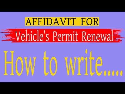 Affidavit For Vehicle's Permit Renewal. How to write .......