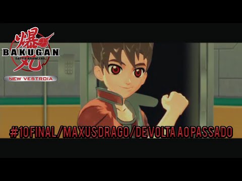 Bakugan Defenders of Core #10 Final/Maxus Dragonoid/De Volta ao Passado/PSP