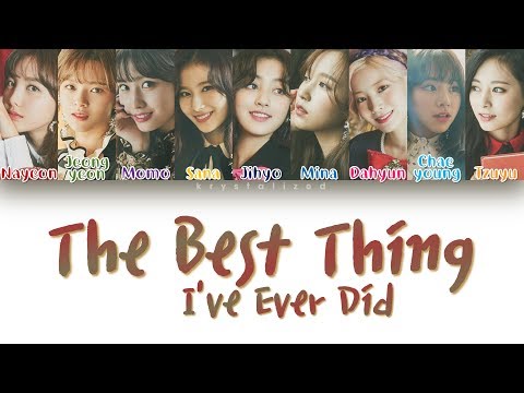 TWICE (트와이스) - The Best Thing I Ever Did (올해 제일 잘한 일) [HAN|ROM|ENG Color Coded Lyrics]