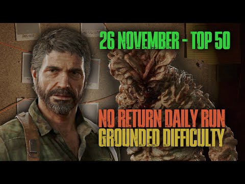 Top 50 as Joel - No Return (Grounded) Daily Run 26 November