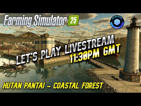 LIVE PLAY | HUTAN PANTAI | FS25