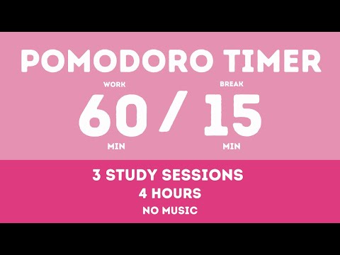 60 / 15  Pomodoro Timer - 4 hours study || No music - Study for dreams - Deep focus - Study timer