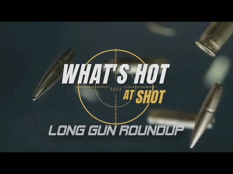 SHOT Show 2024 Roundup | Long Guns