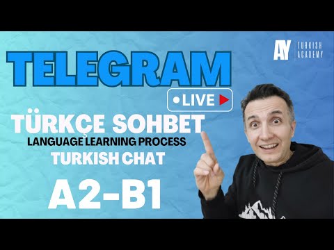 A2 - B1 Telegram Live |   Türkçe Sohbet | Language Learning Process  |Turkish Conversation |