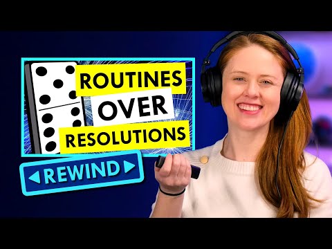 Why Routines Are More Helpful Than New Year’s Resolutions | Rewind