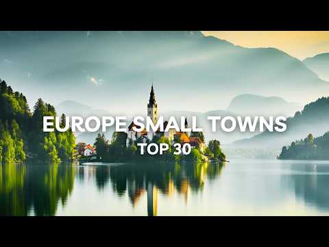 30 Most beautiful Small Towns in Europe