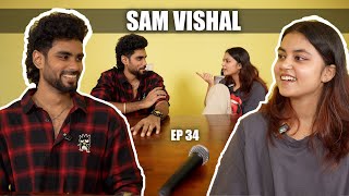 Sam Vishal: Success, Insecurities & Sings On The Show