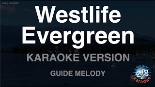 Westlife-Evergreen (Melody) (Karaoke Version)