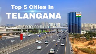 Top 5 Best Cities In Telangana | तेलंगाना के 5 सबसे बड़े शहर 🌴🇮🇳