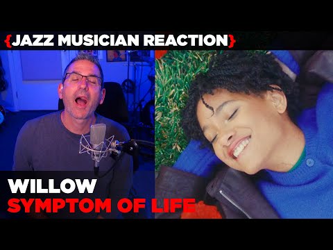 Jazz Musician REACTS | Willow "Symptom of Life" | MUSIC SHED EP402