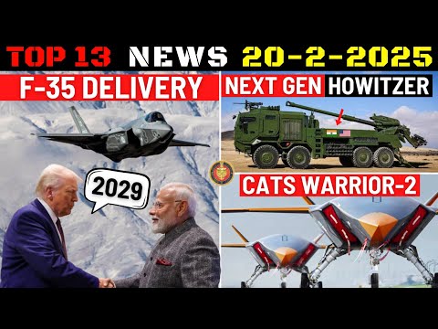 Indian Defence Updates : F-35 Delivery 2029,CATS Warrior-2,India US Next Gen Artillery,Raptor Drone