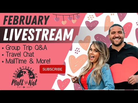 February Livestream! Group Trip Q & A, Travel Chat, Mail Time, & MORE!