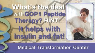 What's the Deal with GOP1 Peptide Therapy? Hint: It Helps with Insulin and Fat!