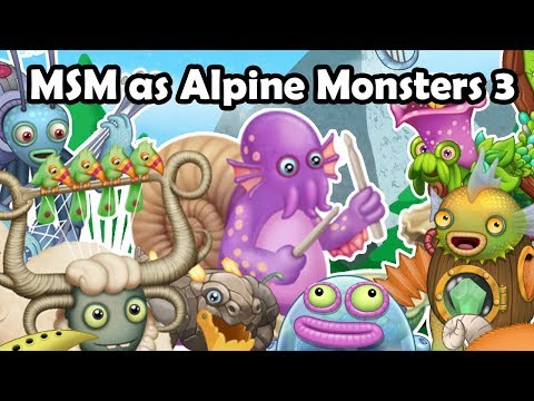 My Singing Monsters as Alpine Monsters Update 3 (Alpine Island animation cover) (ft. TME)