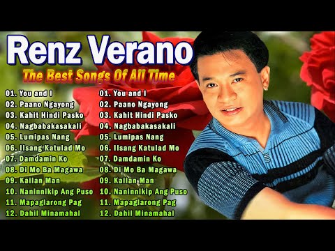 Renz Verano Full Album 2025 - Paano Ngayong Wala Ka, Lumipas Nang Kahapon, You And I ,..