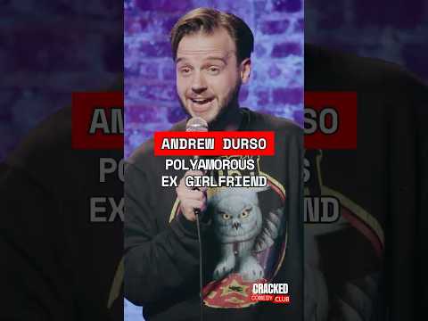 My polyamorous ex girlfriend | Andrew Durso | Cracked Comedy Club