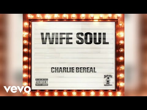 Charlie Bereal - Wife Soul (Official Visualizer)