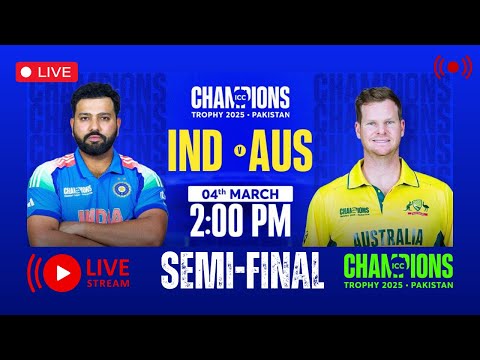 Live: India vs Australia, Semi-final Champions Trophy 2025 | Live Cricket Match | IND vs AUS