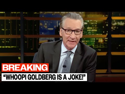 Bill Maher Hilariously DESTROYS Whoopi Goldberg On Live TV