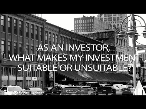 As an investor, what makes my investment suitable or unsuitable