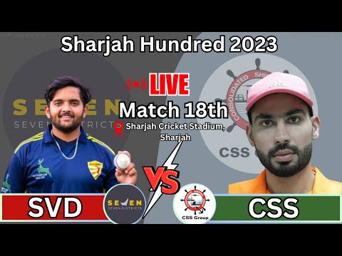 Seven Districts vs CSS Group live | Sharjah Hundred 2023 | T20 Live |  Sharjah 100 Live