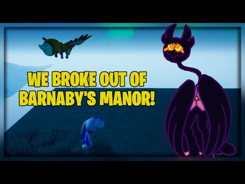 WE BROKE OUT OF BARNABY'S MANOR!? (BILLIE BUST UP)