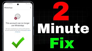 Fix This account can no longer use Whatsapp Problem | how to Solve Whatsapp Ban Problem