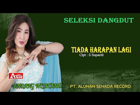 ENDANG WIJAYANTI - TIADA HARAPAN LAGI ( Official Musik ) HD