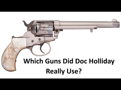 Which Guns Did Doc Holliday Really Use